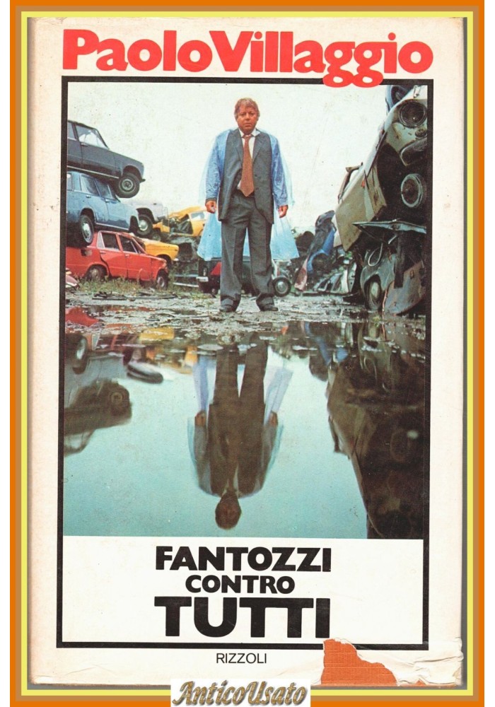 FANTOZZI CONTRO TUTTI di Paolo Villaggio 1979 Rizzoli romanzo I edizione Libro