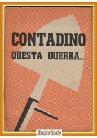CONTADINO QUESTA GUERRA di Manlio Pompei opuscolo propaganda agricoltura 1942