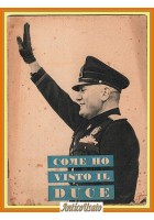 COME HO VISTO IL DUCE opuscolo fascismo Mussolini Servizio Propaganda PNF 1936?