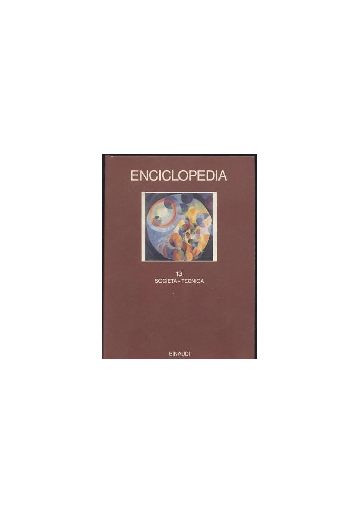 ENCICLOPEDIA EINAUDI volume 13 società tecnica 1981 COME NUOVO