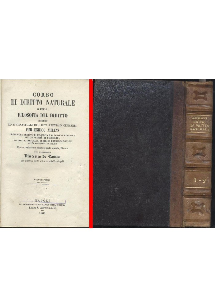 CORSO DI DIRITTO NATURALE Enrico Ahrens - 2 volumi 1860 Stabilimento dell'ancora