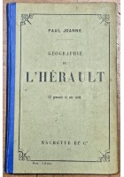 GEOGRAPHIE DE L'HERAULT Paul Joanne 1908 Hachette con carta geografica colori *
