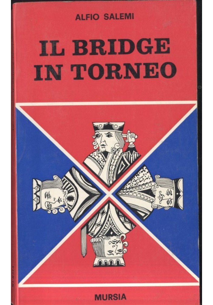 IL BRIDGE IN TORNEO di Alfio Salemi - Mursia I edizione 1969
