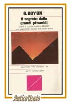 IL SEGRETO DELLE GRANDI PIRAMIDI di Georges Goyon 1990 Newton Compton