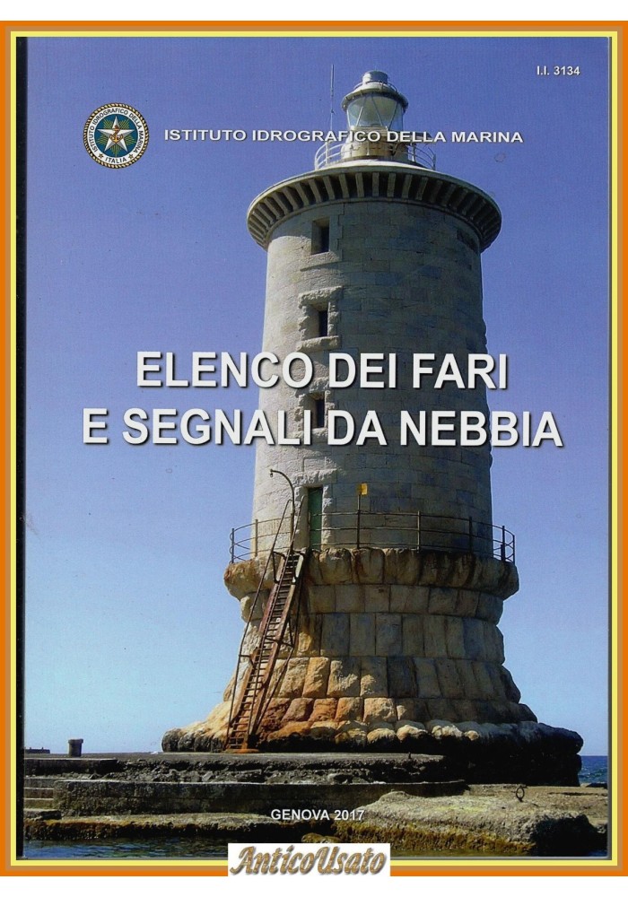 ELENCO DEI FARI E SEGNALI DA NEBBIA Istituto Idrografico Marina 2017 Libro