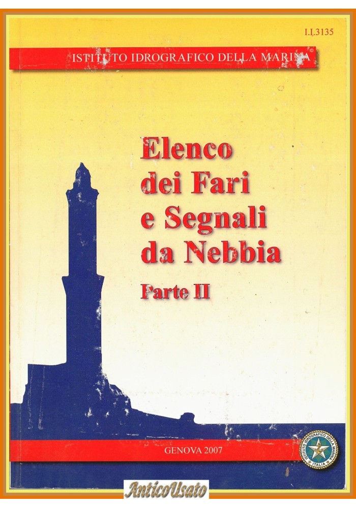 ELENCO DEI FARI E SEGNALI DA NEBBIA parte 2 Istituto Idrografico Marina 2007