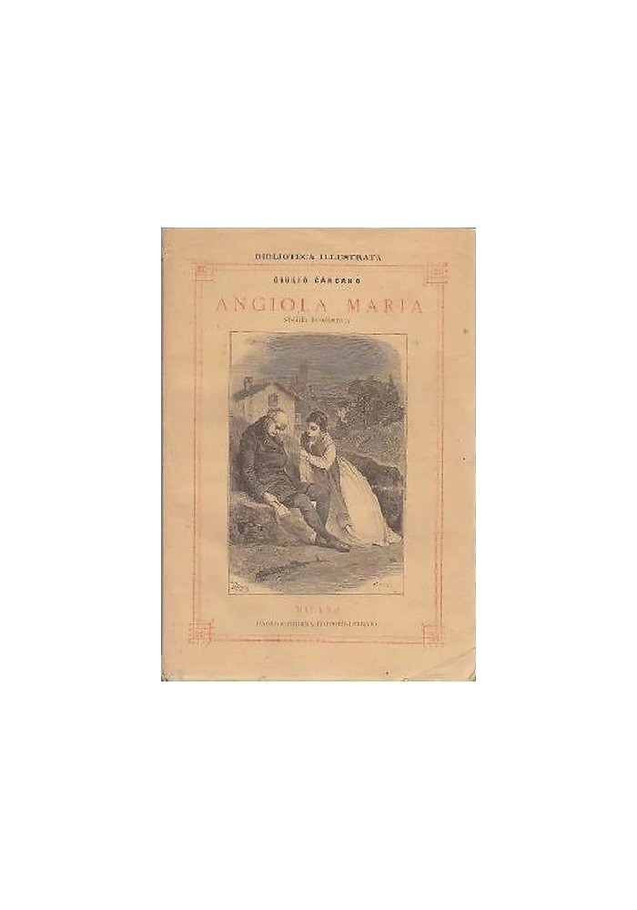 ANGIOLA MARIA STORIA DOMESTICA di Giulio Carcano - 1874 ILLUSTRATO