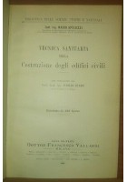 TECNICA SANITARIA NELLA COSTRUZIONE DEGLI EDIFICI CIVILI Mario Speluzzi 1932 *