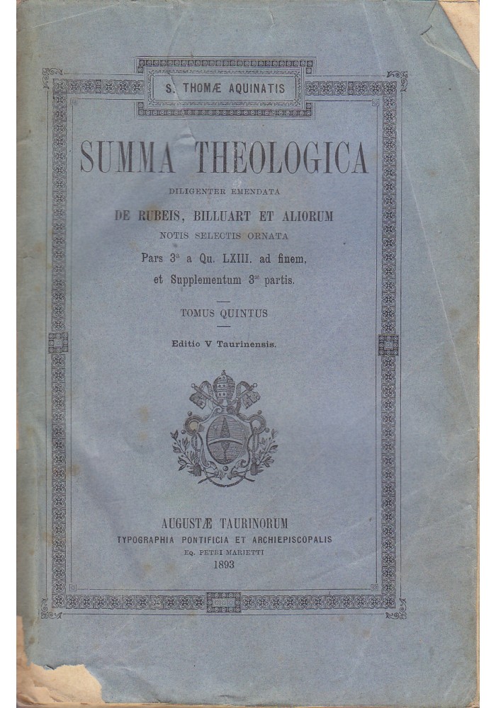 SUMMA THEOLOGICA tomi 5 e 6 Sanctus Thomae Aquinatis San Tommaso d'Aquino 1893 Marietti
