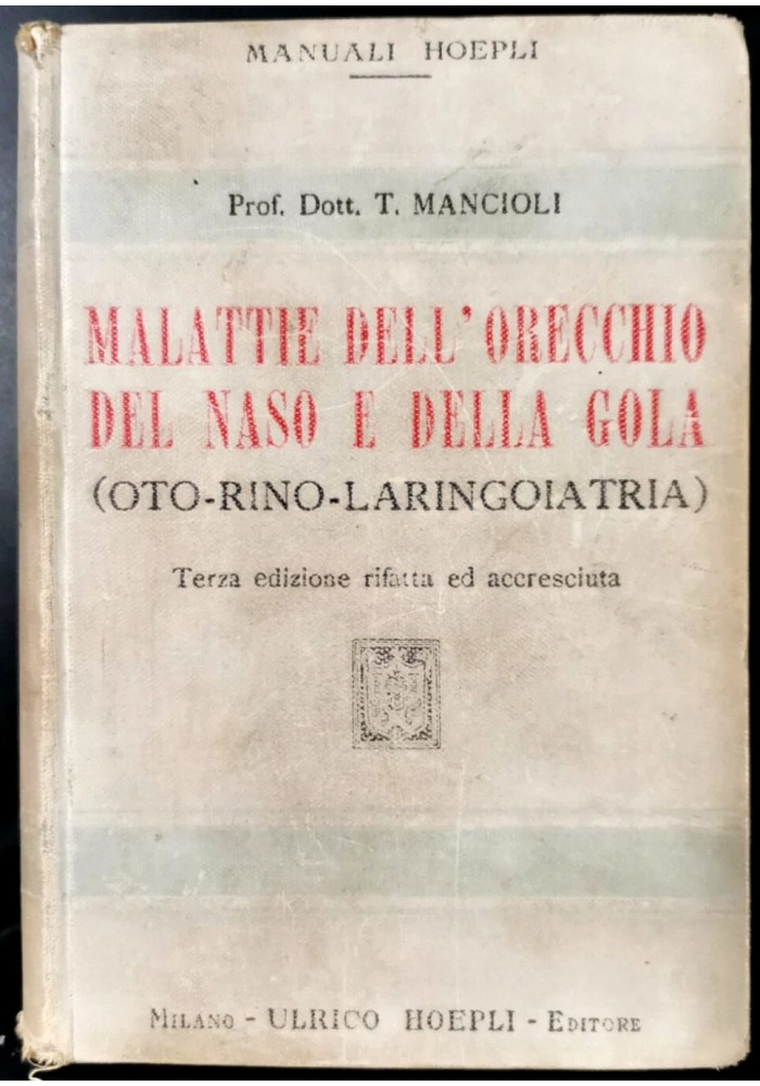 MALATTIE DELL'ORECCHIO DEL NASO E DELLA GOLA laringoiatria di Mancioli libro