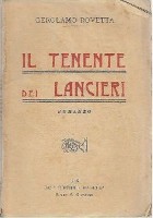 IL TENENTE DEI LANCIERI di Gerolamo Rovetta - Madella editore 1916