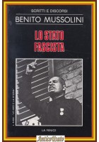 LO STATO FASCISTA di Benito Mussolini La Fenice Libro SCRITTI E DISCORSI 1983