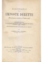 DIZIONARIO DELLE IMPOSTE DIRETTE (Ricchezza mobile e fabbricati) - Enrico Del Guerra 1911 Vallardi