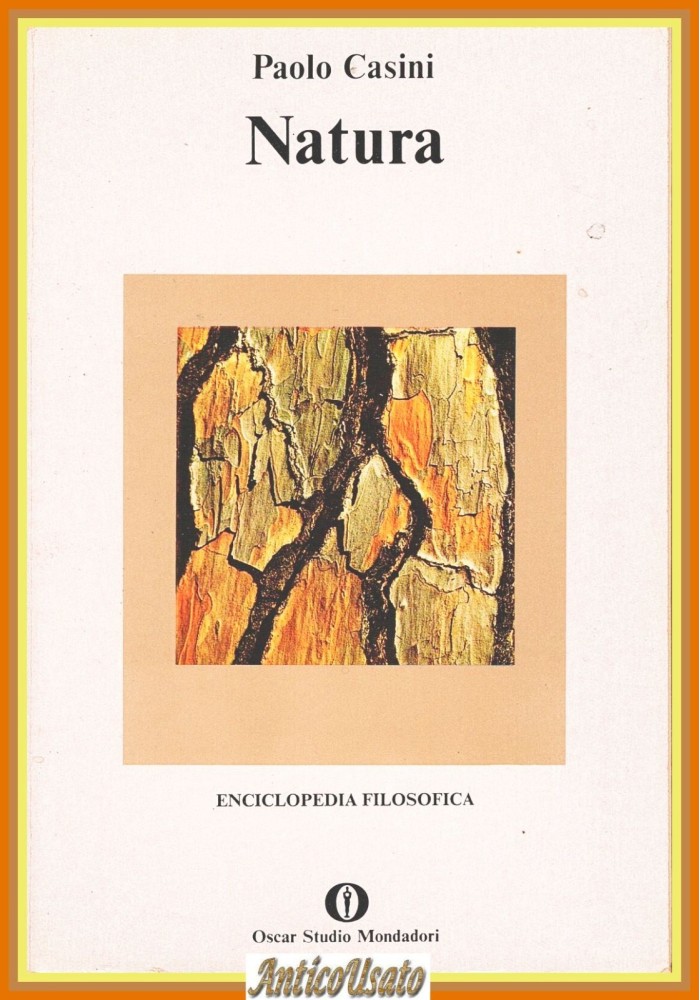 NATURA di Paolo Casini 1979 Oscar Studio Mondadori Enciclopedia Filosofica Libro