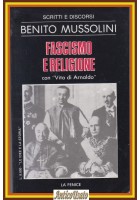 FASCISMO E RELIGIONE con Vita di Arnaldo di Benito Mussolini 1984 La Fenice Libr