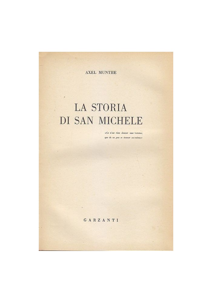 LA STORIA DI SAN MICHELE di Axel Munthe 1958 Garzanti Editore