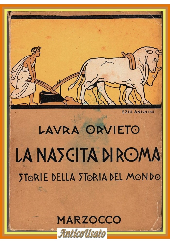 LA NASCITA DI ROMA di Laura Orvieto Marzocco 1958 Libro Mitologia per ragazzi