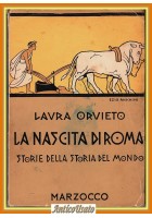 LA NASCITA DI ROMA di Laura Orvieto Marzocco 1958 Libro Mitologia per ragazzi
