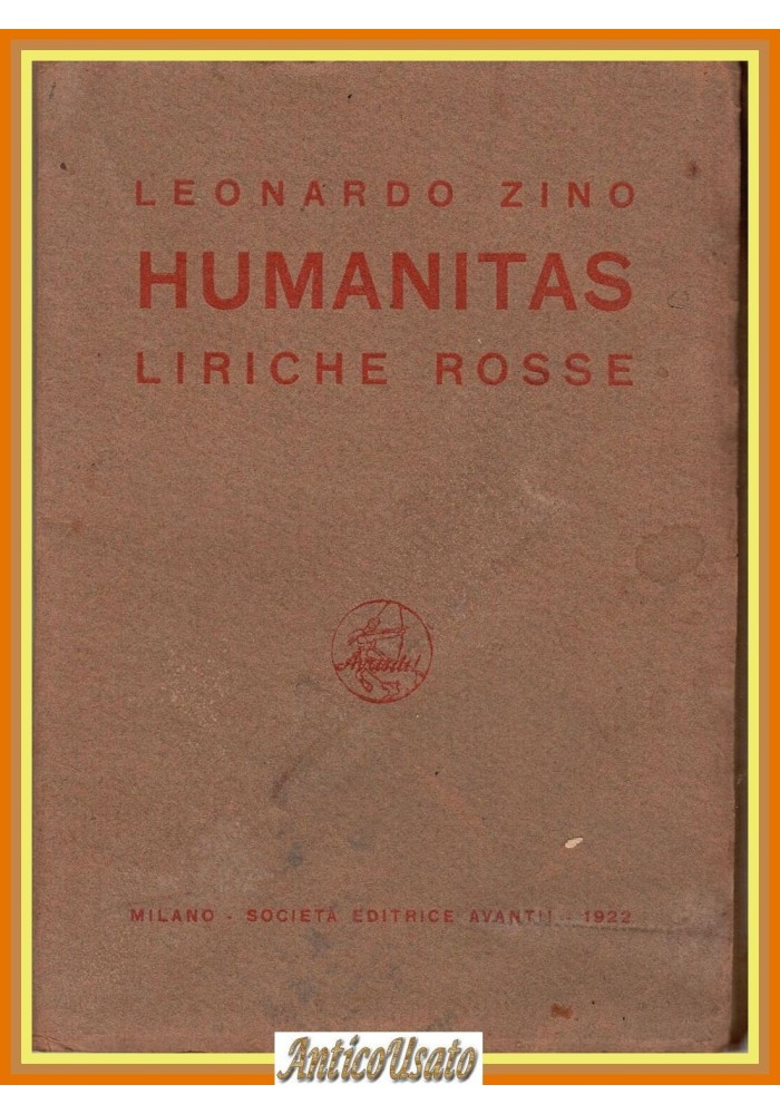 HUMANITAS LIRICHE ROSSE di Leonardo Zino 1922 Societa Editrice Avanti Libro