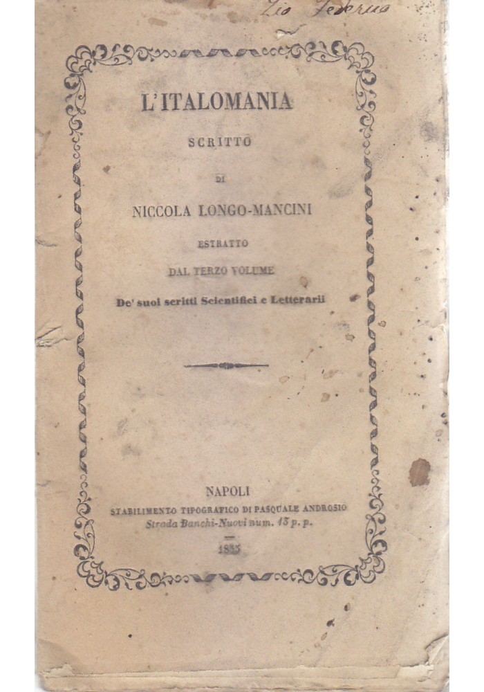 L'ITALOMANIA scritto di Nicola Longo Mancini 1855 Napoli Androsio Libro antico