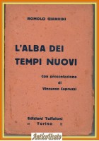 L'ALBA DEI TEMPI NUOVI di Romolo Giannini 1926 Toffaloni Libro Spinazzola
