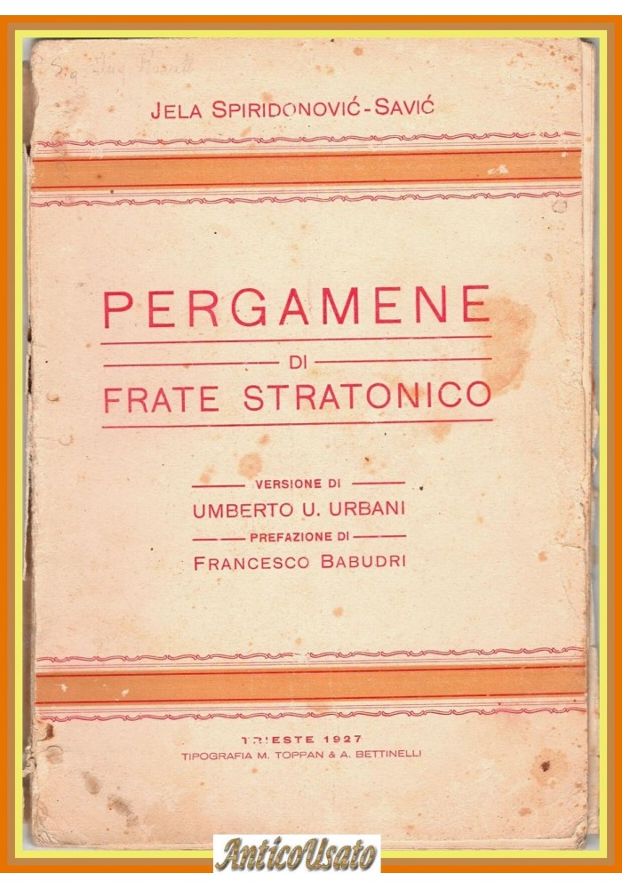 PERGAMENE DI FRATE STRATONICO Jela Spiridonovic Savic 1927 Urbani Libro Babudri