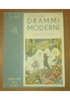 I PIU' CELEBRI DRAMMI MODERNI Cesare Giardini 1945 SCALA ORO UTET Mario Zampini