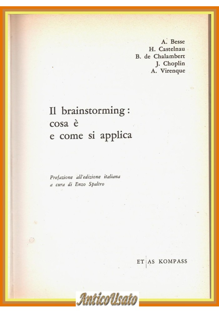 IL BRAINSTORMING COSA È E COME SI APPLICA di Besse Castelnau Chalambert Choplin