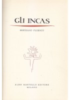 Gli Incas Di Bertrand Flornoy 1957 Aldo Martello Libro storia