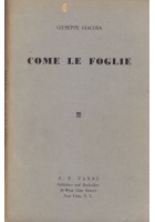 COME LE FOGLIE di Giuseppe Giacosa - New York S.F. Vanni Editore 1961