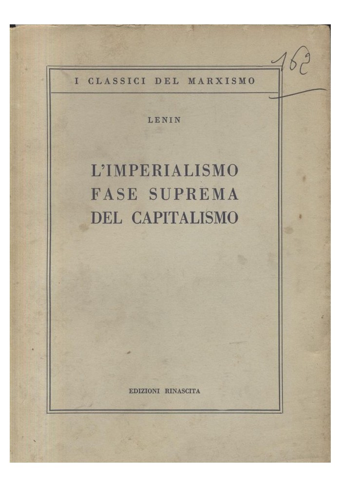 L’IMPERIALISMO FASE SUPREMA DEL CAPITALISMO saggio popolare di Lenin 1957 libro