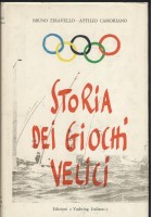 STORIA DEI GIOCHI VELICI di Bruno Ziravello e Attilio Camoriano 1969 Yachting *
