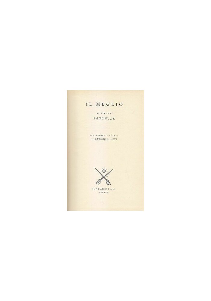 IL MEGLIO di Israel Zangwill 1955 Longanesi Editore