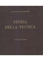STORIA DELLA TECNICA Volume II di Giuseppe De Florentiis 1975 Vallardi