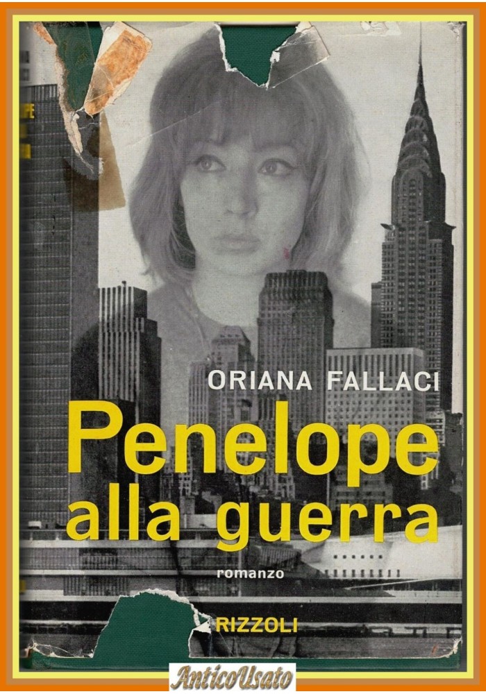 PENELOPE ALLA GUERRA di Oriana Fallaci romanzo Rizzoli 1962 Libro