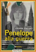 PENELOPE ALLA GUERRA di Oriana Fallaci romanzo Rizzoli 1962 Libro