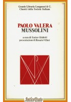 MUSSOLINI di Paolo Valera a cura di Ghidetti  1975 Longanesi Libro Biografia