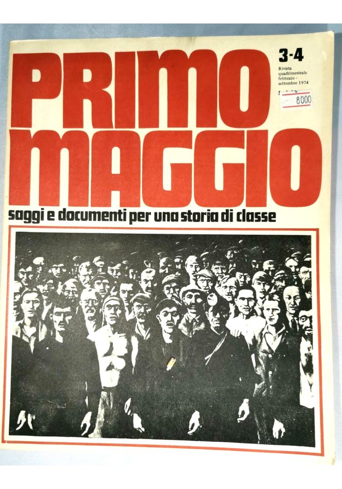 PRIMO MAGGIO saggi e documenti per una storia di classe rivista 1974 comunismo