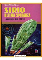SIRIO ULTIMA SPERANZA di Gianni Padoan I Pionieri del Cosmo 1976 AMZ Libro