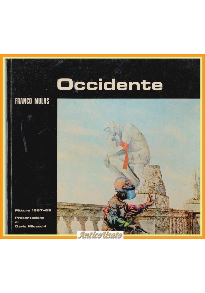 OCCIDENTE di Franco Mulas Pitture 1967 1969 Libro Arte Pittura Quadri