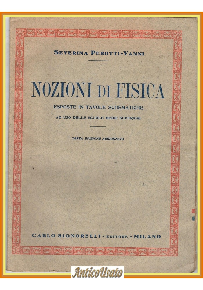NOZIONI DI FISICA esposte in tavole schematiche Perotti Vanni Signorelli Libro