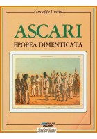 ASCARI EPOPEA DIMENTICATA di Giuseppe Cucchi 1990 Rivista Militare Libro