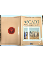 ASCARI EPOPEA DIMENTICATA di Giuseppe Cucchi 1990 Rivista Militare Libro
