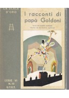 I RACCONTI DI PAPÀ GOLDONI di Cesare Giardini 1952 UTET la scala d'oro Mateldi