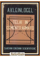 TELAI IN CEMENTO ARMATO di Kleinlogel 1955 Sansoni formule sviluppate applicabili