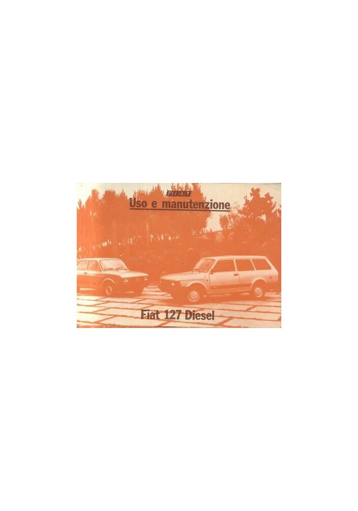 FIAT 127 DIESEL libretto uso e manutenzione manuale 1982