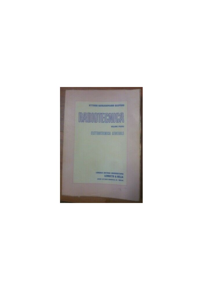 RADIOTECNICA volume primo ELETTROTECNICA GENERALE Vittorio Barbagiovanni 1975