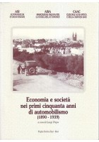 ECONOMIA E SOCIETA' NEI PRIMI CINQUANTA ANNI DI AUTOMOBILISMO 1890 1939 Papa