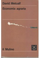 ECONOMIA AGRARIA di David Metcalf 1971 Il Mulino editore