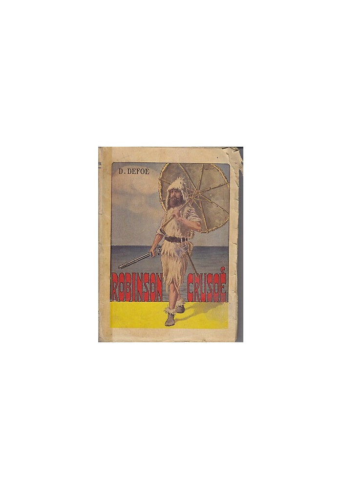 ROBINSON CRUSOE di Daniel De Foe ILLUSTRATO Campanini 1934 Aurora edizioni